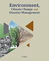 Environment, Climate Change and Disaster Management