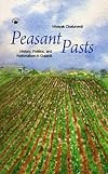 Peasant Pasts: History, Politics and Nationalism in Gujarat