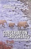 Conservation at the Crossroads: Science, Society, and the Future of India's Wildlife