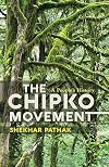 The Chipko Movement: a PEOPLE'S History
