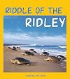 Riddle of the Ridley