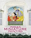 Indian Miniature Paintings: Manisfestation of a Creative Mind