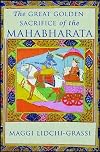 The Great Golden Sacrifice of the Mahabharata