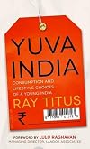 Yuva India: Consumption and Lifestyle Choices of a Young India