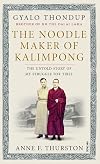 The Noodle Maker of Kalimpong: The Untold Story of My Struggle for Tibet