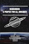 Muhammad a Prophet for All Humanity
