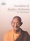 Foundation of Buddhist Meditation