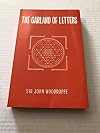 The Garland of Letters: Studies in the Mantra-Sastra