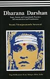 Dharana Darshan-Yogic,Tantric and Upanishadic Practices of Concentration and Visualization