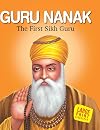 Guru Nanak the First Sikh Guru [Dec 01, 2010] Bansal, Sunita Pant