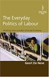 The everyday politics of labour : working lives in India's informal economy