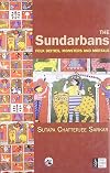 The Sundarbans: Folk Deities, Monsters and Mortals