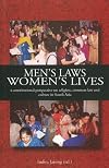 Men's laws, women's lives : a constitutional perspective on religion, common law, and culture in South Asia