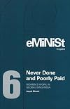 Never Done & Poorly Paid Womens Work in