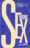 Sex Work (Issues in Contemporary Indian Feminism)