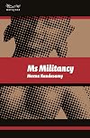 Ms Militancy