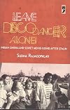 Leave Disco Dancer Alone: Indian Cinema and Soviet Movie-Going after Stalin