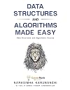 Data Structures and Algorithms Made Easy: Data Structure and Algorithmic Puzzles
