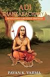 Adi Shankaracharya: Hinduism's Greatest Thinker