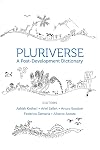Pluriverse: A Post-Development Dictionary