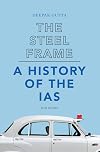 The Steel Frame A History Of The IAS
