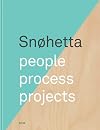 Snøhetta: People, Process, Projects