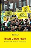 Toward Climate Justice: Perspectives on the Climate Crisis and Social Change