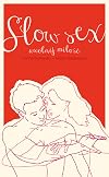 Slow sex : uwolnij miłość