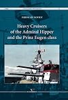 Heavy Cruisers of the Admiral Hipper and the Prinz Eugen Class (War Camera Photobooks)