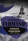Tyrmand Warszawski. Teksty nie wydane