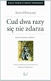 Cud dwa razy sie nie zdarza