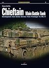 Chieftain Main Battle Tank: Development and Active Service from Prototype to MK.11 (Photosniper)