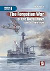 The Forgotten War of the Royal Navy: Baltic Sea 1918-1920 (Maritime)