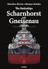 The Battleships Scharnhorst and Gneisenau: Volume II (Hard Cover Series)