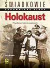 Holokaust : prawdziwe historie ocalonych