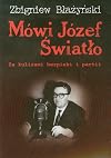 Mowi Jozef Swiatlo: Za kulisami bezpieki i partii