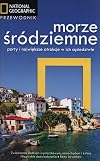 Morze Śródziemne. Porty i największe atrakcje w ich sąsiedztwie