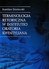Terminologia retoryczna w Institutio oratoria Kwintyliana