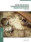 Musket, Map and Money:: How Military Technology Shaped Geopolitics and Economics