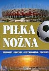 Pilka nozna: Historia, legendy, mistzostwa, puchary