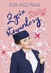 ZYCIE STEWARDESSY (In Polish Language) by Olga Kuczynska