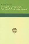 KurzgefaĂtes etymologisches WĂsrterbuch der tĂzrkischen Sprache - Marek Stachowski [KSIÄĹťKA]