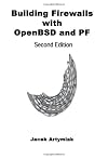 Building Firewalls with OpenBSD and PF, 2nd Edition
