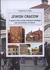 Jewish Cracow: A Guide to the Historical Buildings and Places of Remembrance