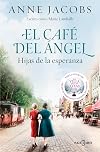 Le temps de l'espoir - Café Engel: Par l'autrice du best-seller La Villa aux étoffes