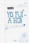 Yo fui a EGB