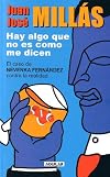 Hay algo que no es como me dicen : el caso de Nevenka Fernández contra la realidad