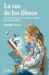 La voz de los libros: Una historia de la lectura, desde los escribas hasta los audiolibros