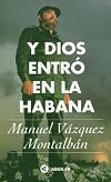 Y Dios entró en la Habana (Spanish Edition)