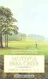 Motivos para creer / Reasons to Believe (Spanish Edition)